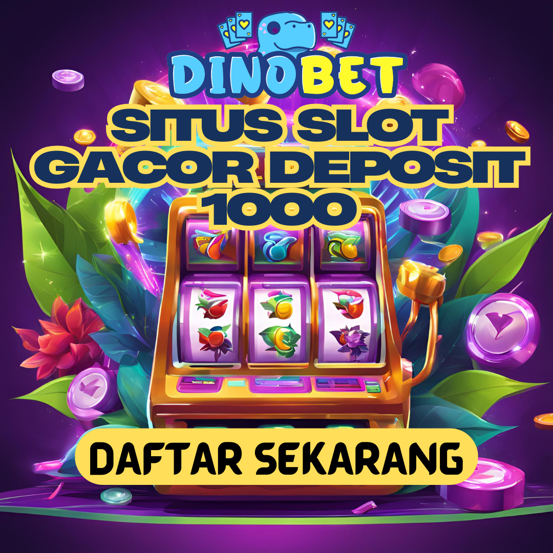 DINOBET | Link Alternatif Dinobet Daftar Slot88 Deposit Dana Minimal 1000